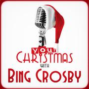 Your Christmas with Bing Crosby