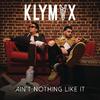 KLYMVX - Ain't Nothing Like It (VIP Edit)