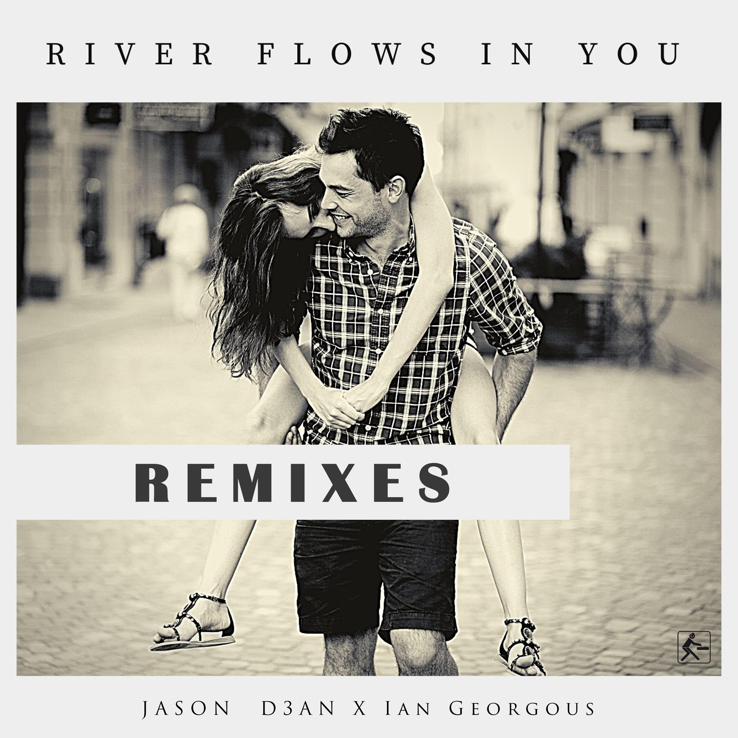 Jason D3an - River Flows in You (Feel Glück & DJ Bonzay Remix Edit)