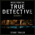 Music from The "True Detective Season 2: Stand" Trailer专辑