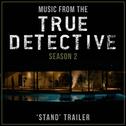 Music from The "True Detective Season 2: Stand" Trailer专辑