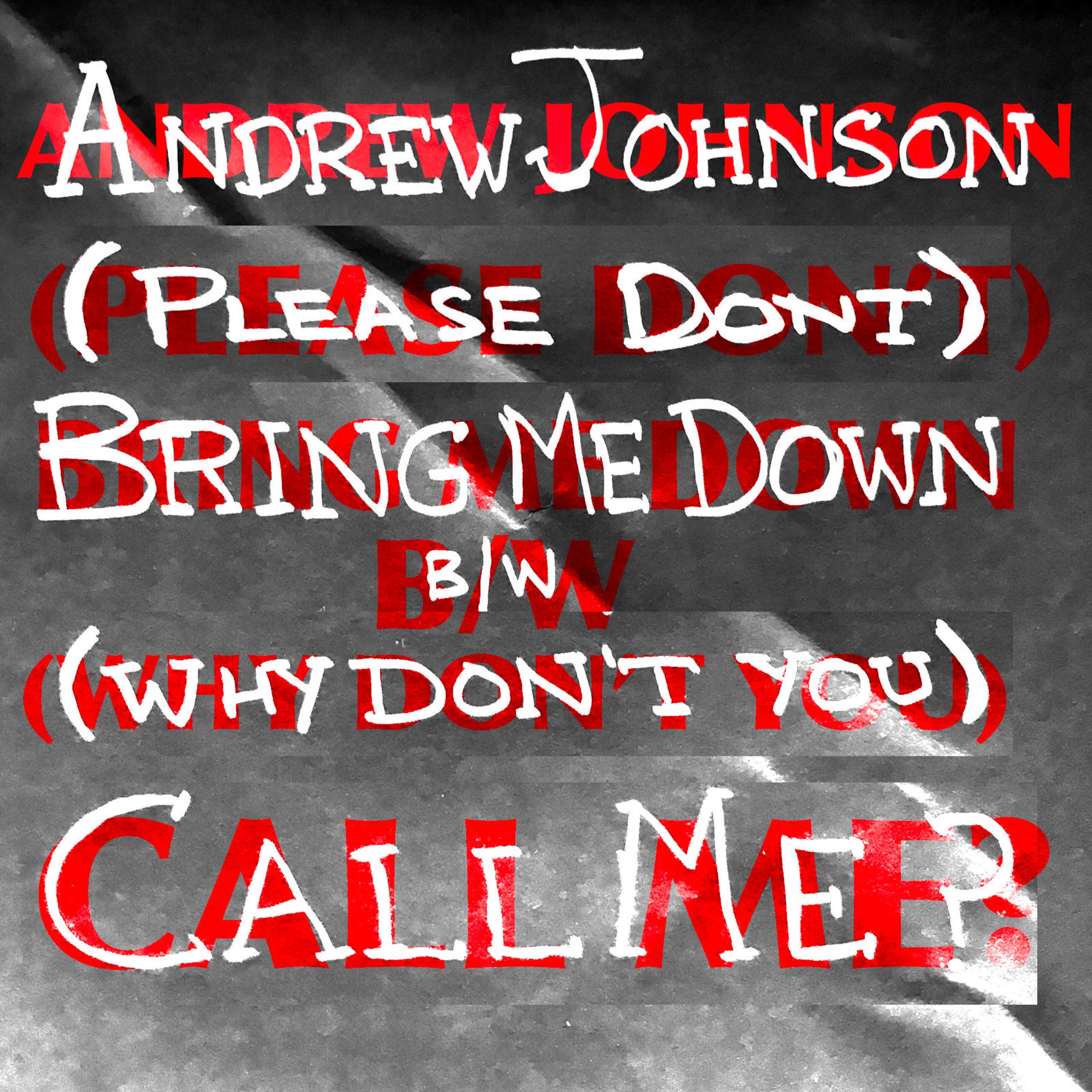 (Please Don't) Bring Me Down