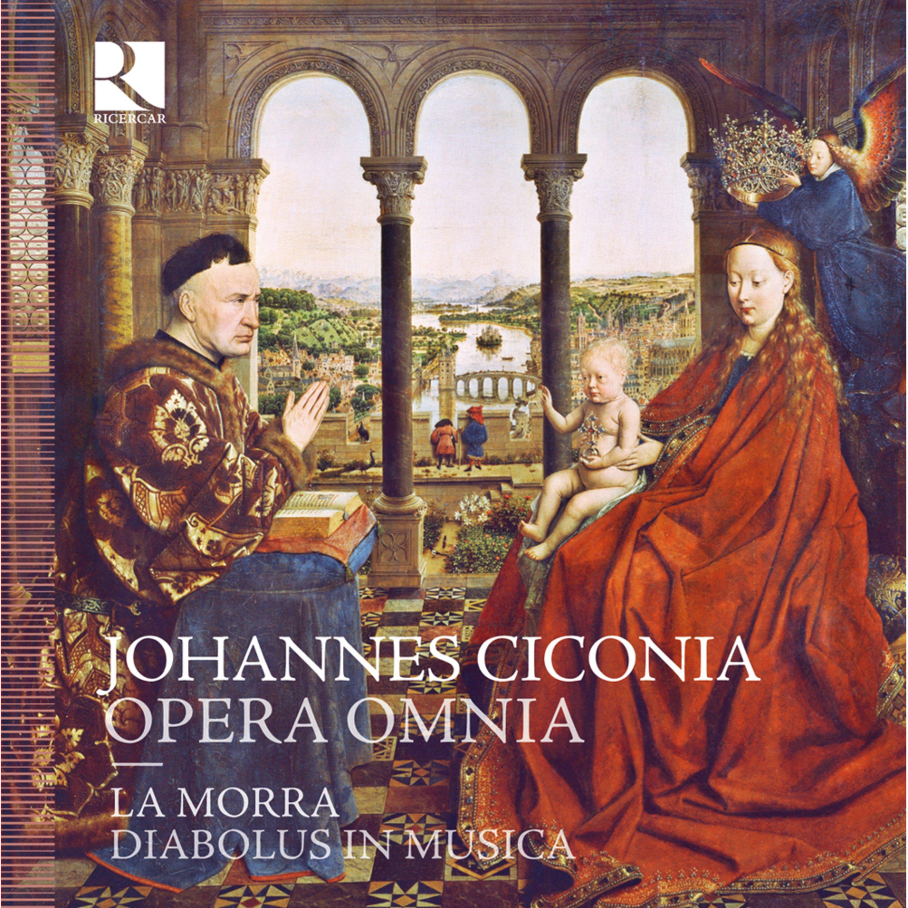 Ciconia: Opera omnia