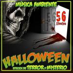 Halloween. Música Ambiente y 56 Efectos de Terror y Misterio专辑