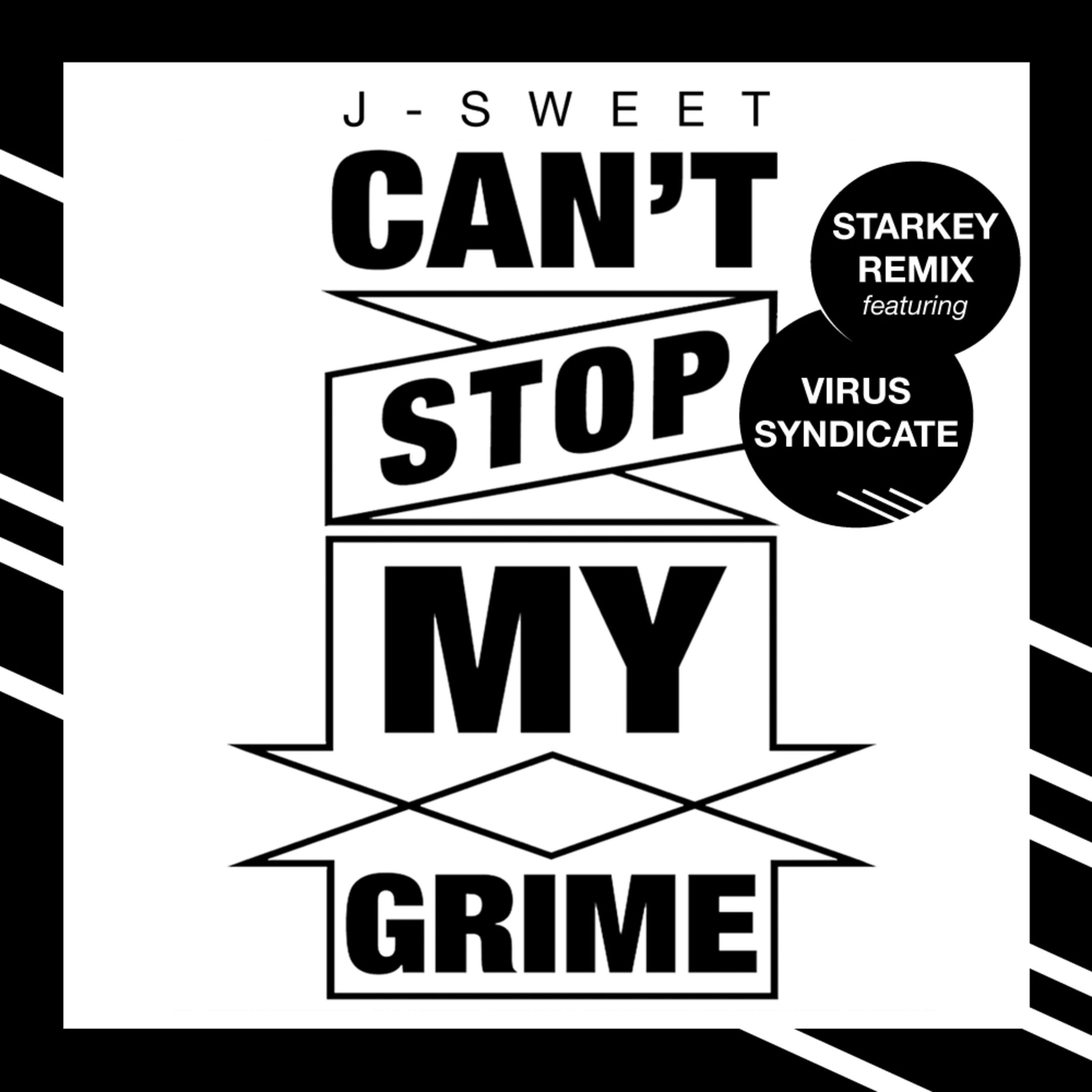 Can't Stop My Grime - Single (Starkey Remix)