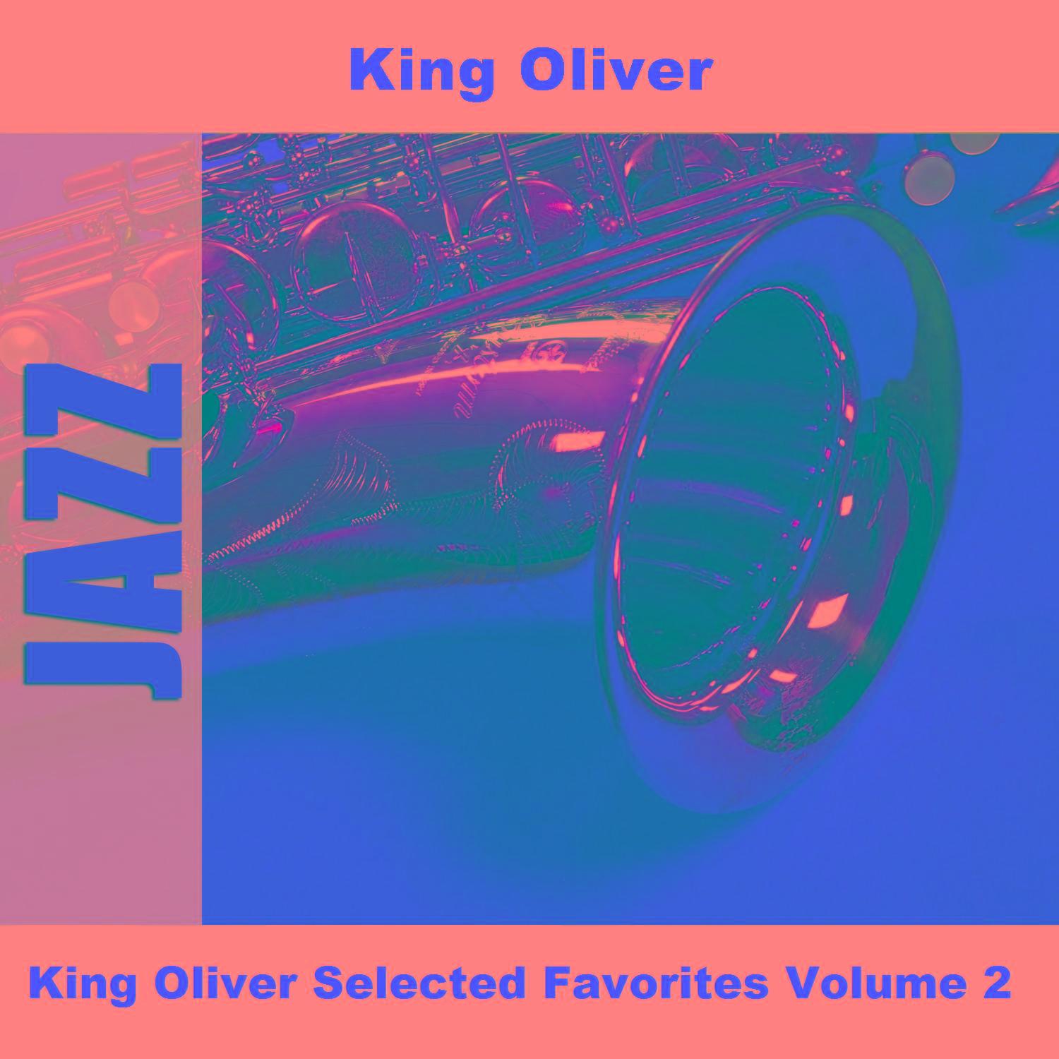 King Oliver Selected Favorites, Vol. 2