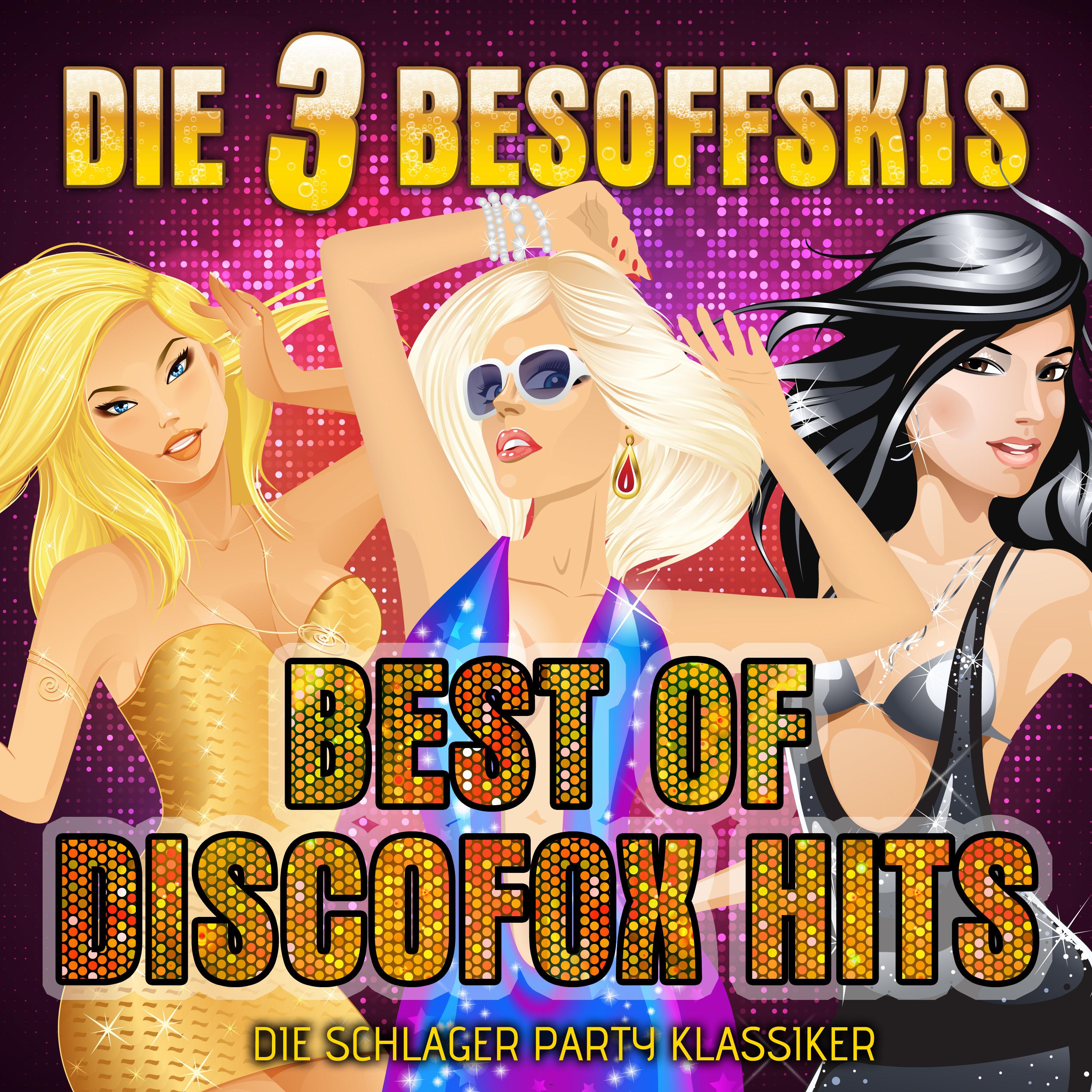 Best of Discofox Hits: Die Schlager Party Klassiker