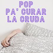 Pop Pa' Curar La Cruda