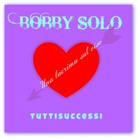 Una Lacrima Sul Viso - Bobby Solo