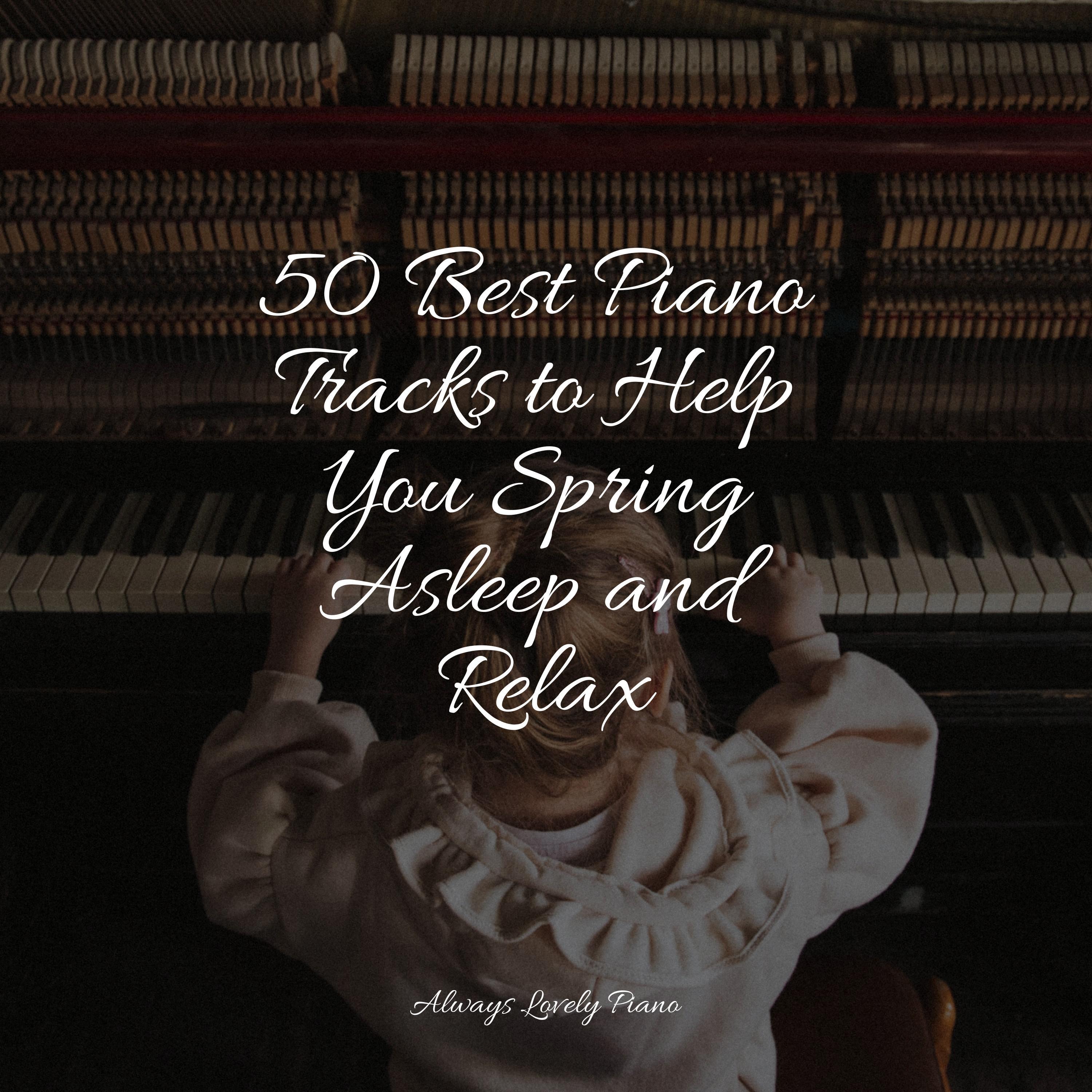 50 Peaceful Piano Melodies for Complete Stress Relief