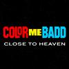 Color Me Badd - Close to Heaven