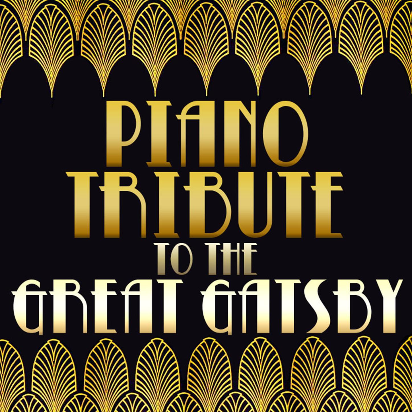 Piano Tribute to The Great Gatsby专辑