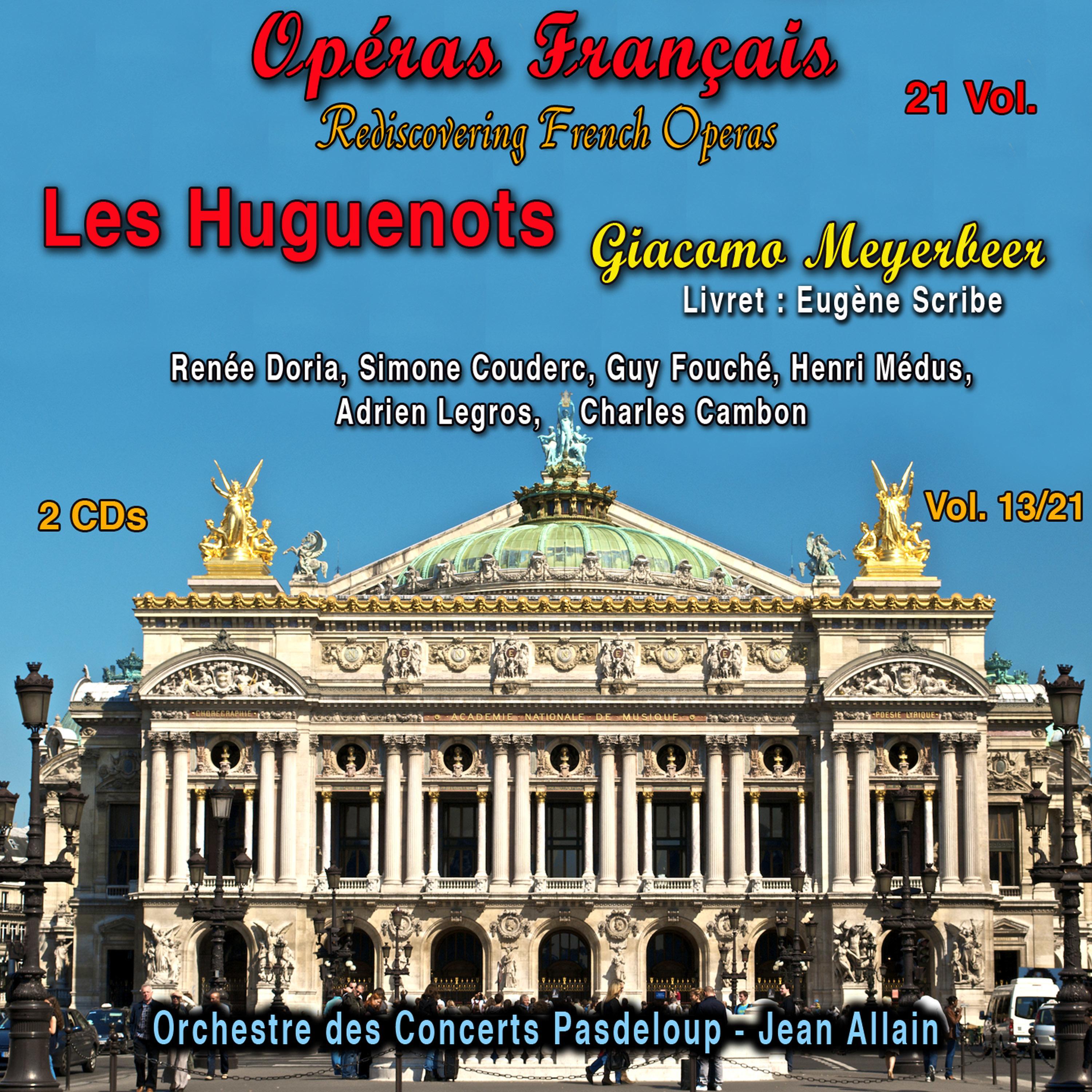 Giacomo Meyerbeer - Les Huguenots, Acte II, Scène 1: Entracte : Ô beau pays de Touraine