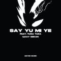 Say Yu Mi Ye