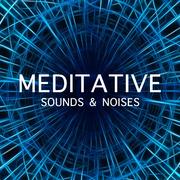 16 Wonderful Meditative Sounds & Noises