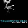 The Jazz Masters Series: Miles Davis, Vol. 7
