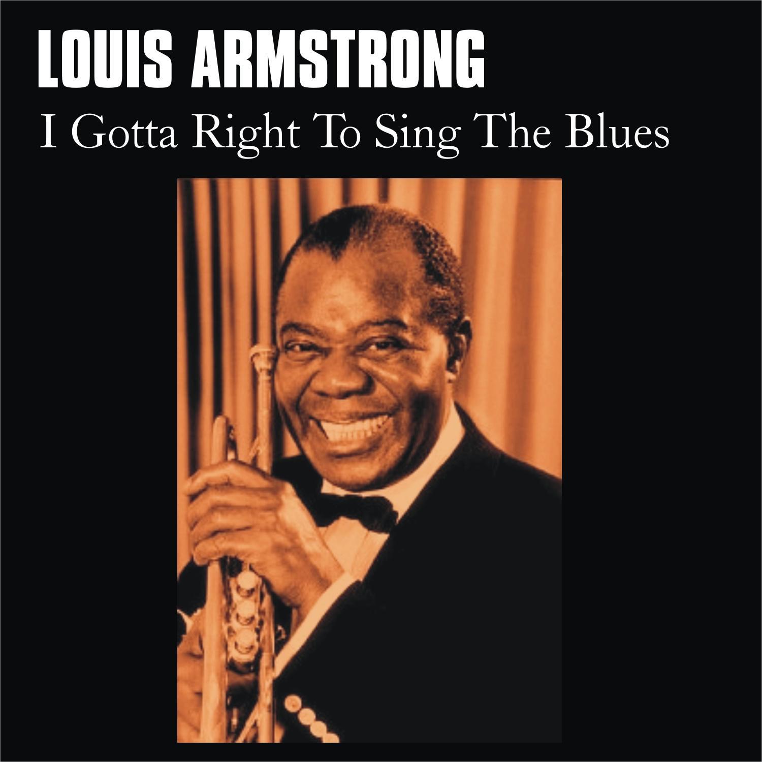 I Gotta Right to Sing the Blues