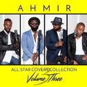 AHMIR - All-Star Covers Collection Vol. 3专辑