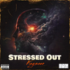 Kaysean - Stressed Out