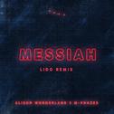 Messiah (Lido Remix)专辑