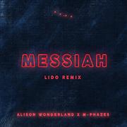 Messiah (Lido Remix)专辑