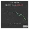 Carlito Black - Cross da Border