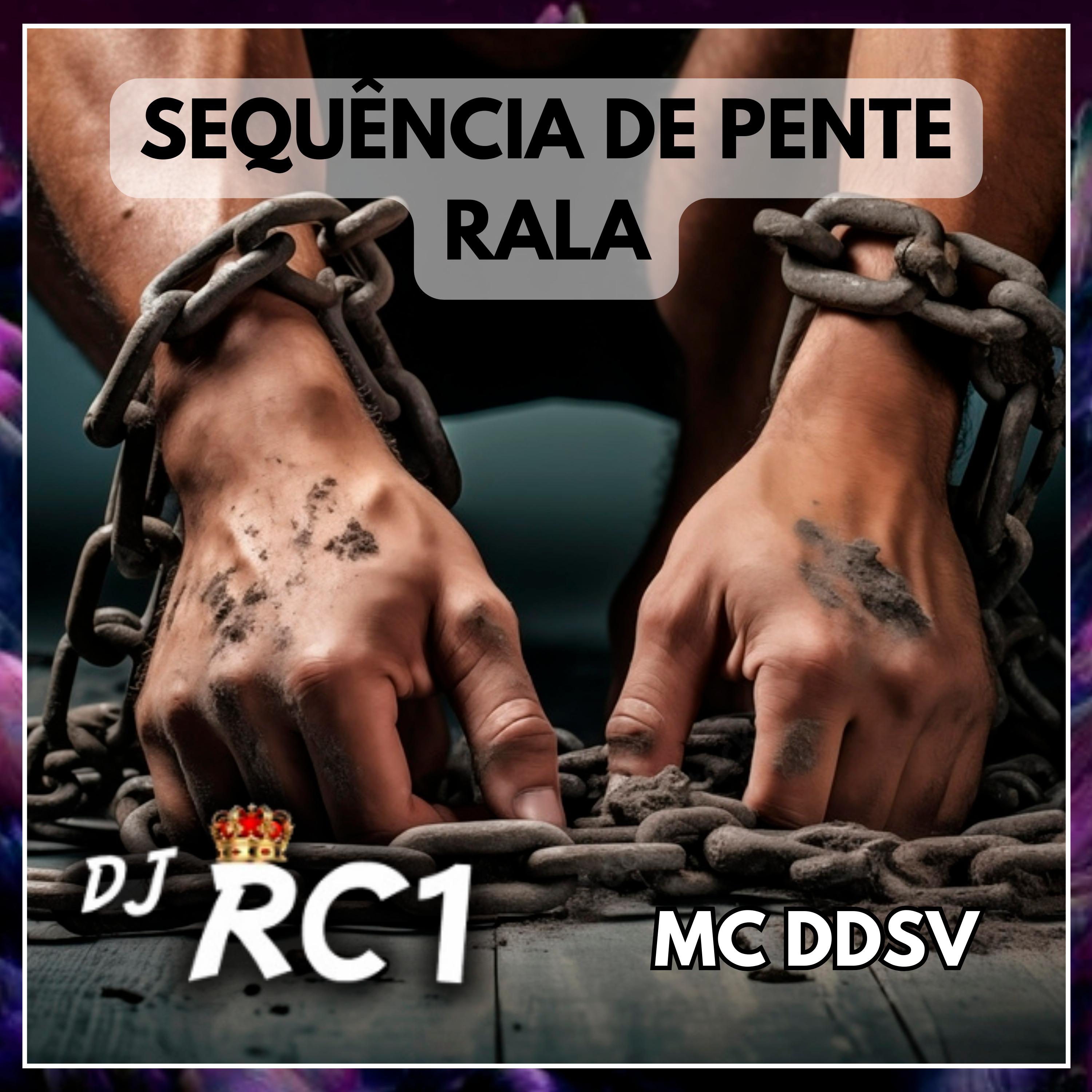 DJ RC1 - Sequência de pente rala