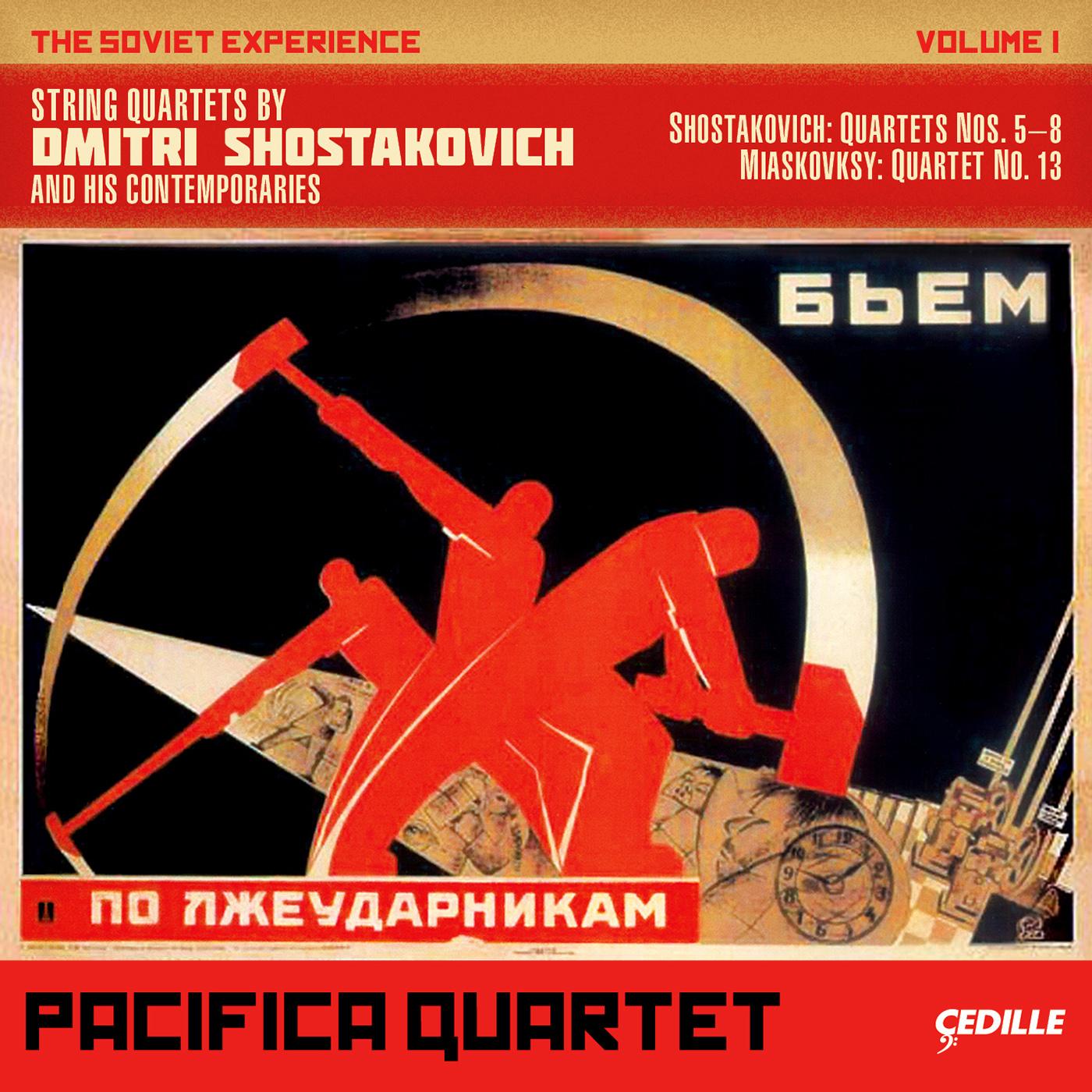 SHOSTAKOVICH, D.: String Quartets Nos. 5-8 / MYASKOVSKY, N.: String Quartet No. 13 (The Soviet Experience, Vol. 1) (Pacifica Quartet)
