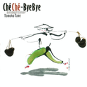 Che Che-Bye Bye专辑