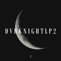 Dark Night Lp 2