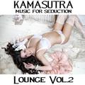 Kamasutra Lounge, Vol. 2 (Music for Seduction)