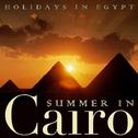 Summer in Cairo. Holidays in Egypt专辑