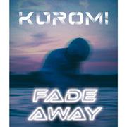 Kuromi - Fade Away