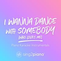 Houston Whitney - I Wanna Dance With Somebody (Who Loves Me) (karaoke）