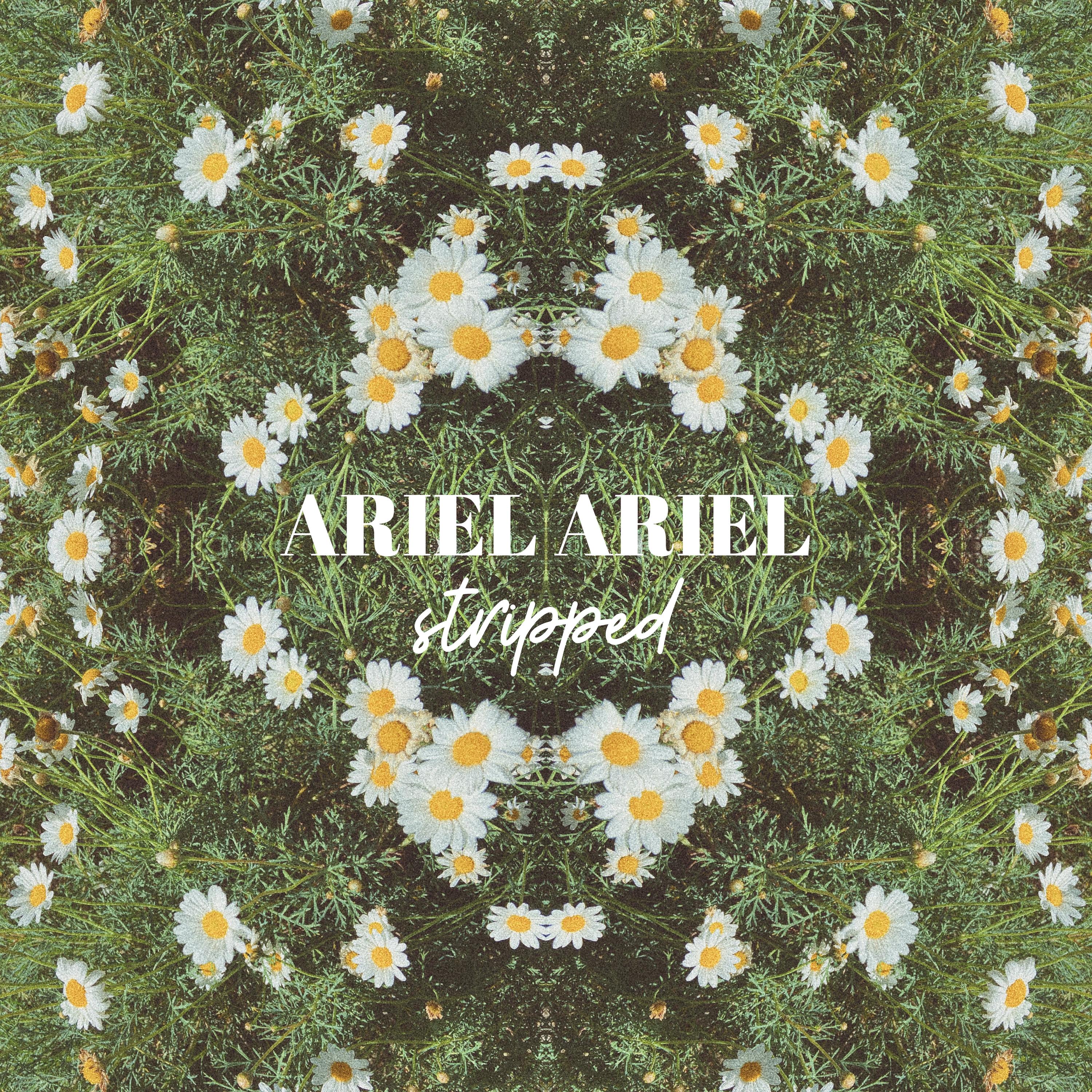 Ariel Ariel (Stripped)