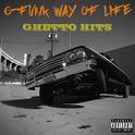 G-Funk Way of Life: Ghetto Hits专辑