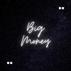 Big Money - Big Money