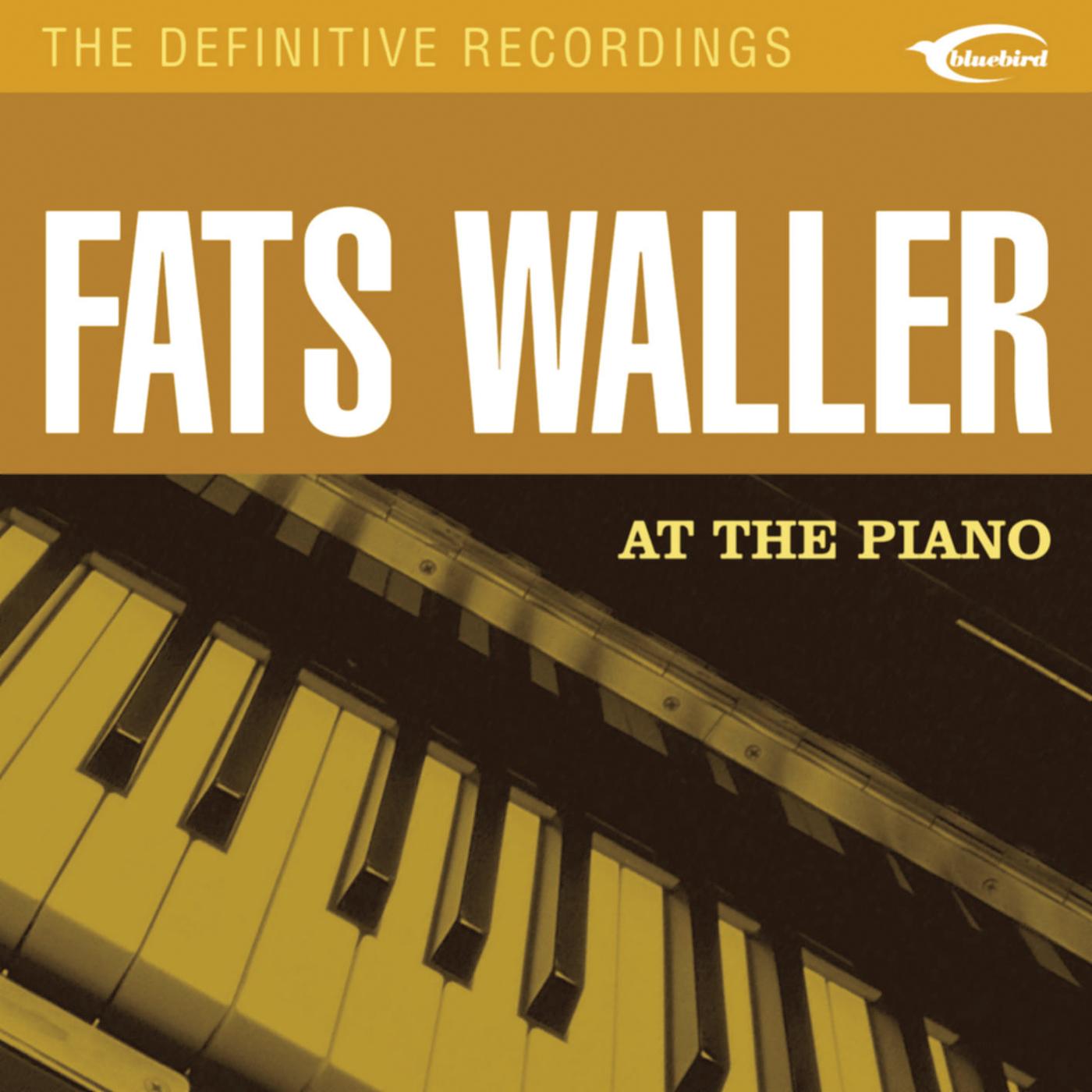 keepin out of mischief now (remastered 2002) - fats waller