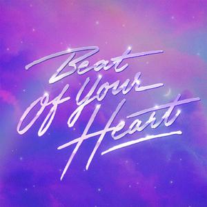 Beat of Your Heart （原版立体声带和声） （升1半音）