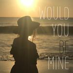 Would you be mine专辑