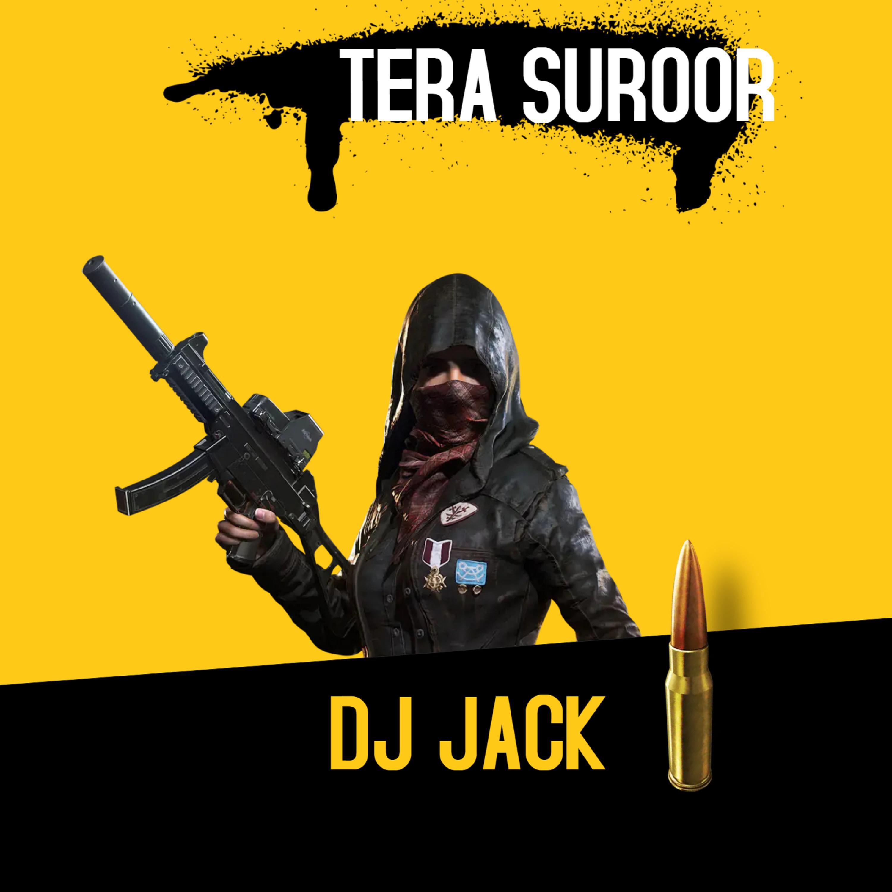 DJ JACK - Tera Suroor