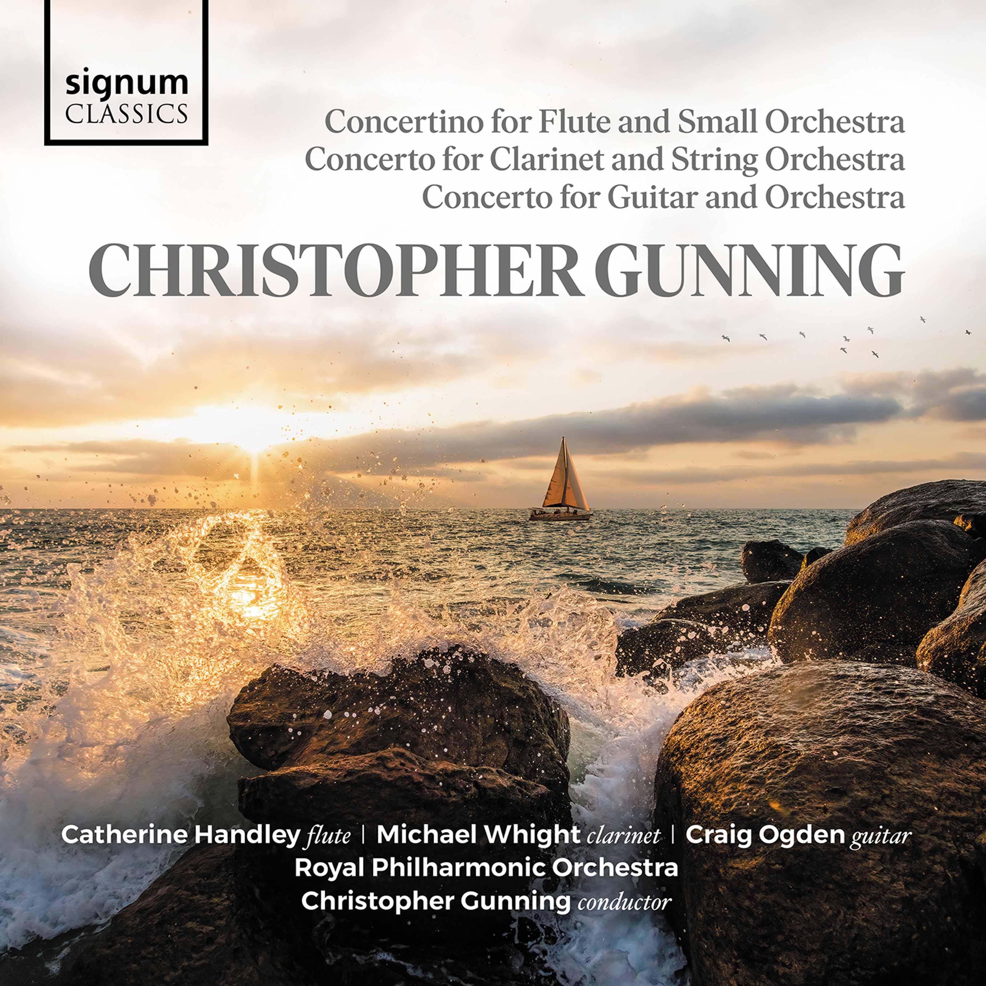 Gunning: Concerto for Guitar and Orchestra, Concerto for Clarinet and String Orchestra, Concertino for Flute and Small Orchestra