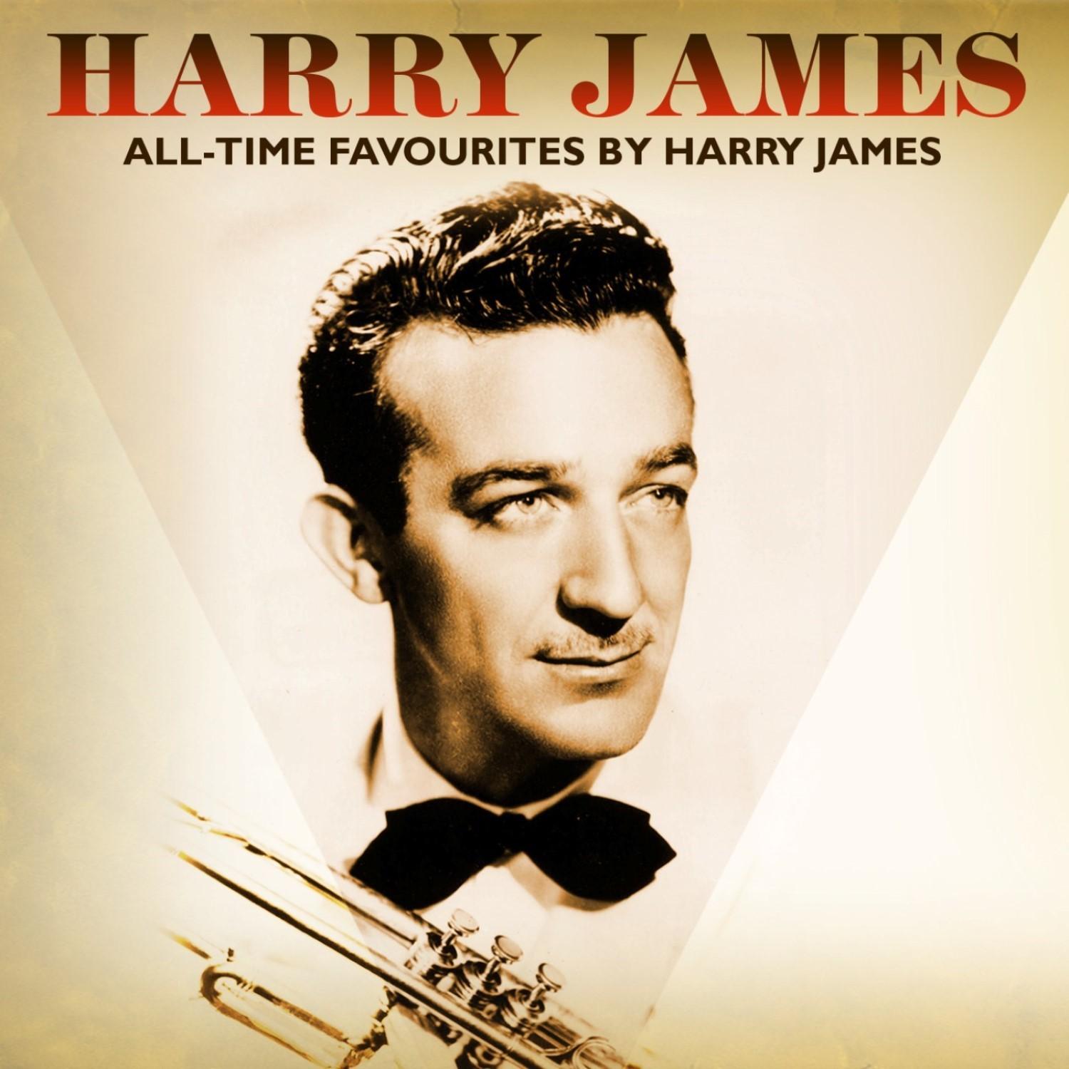 All-Time Favourites By Harry James