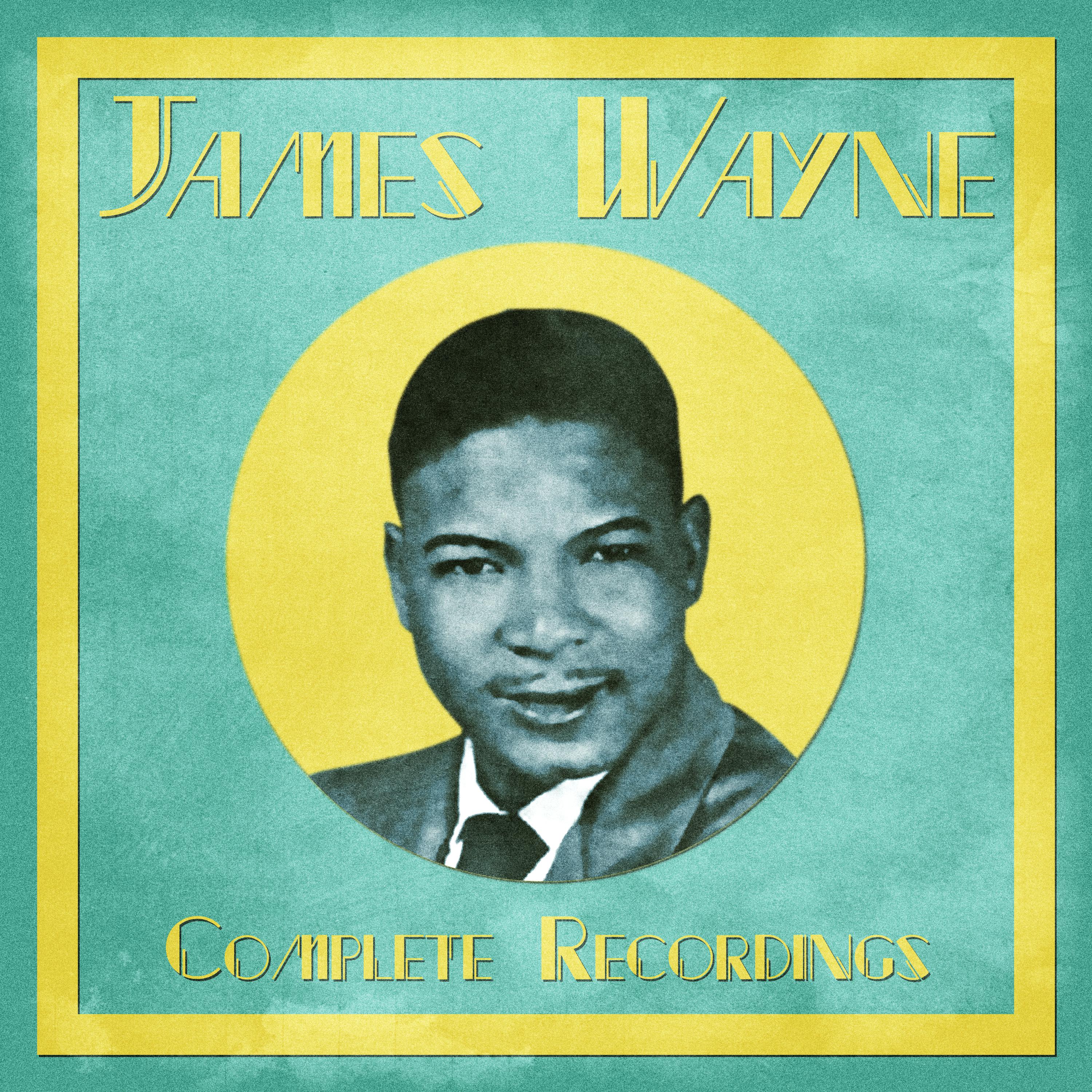 James Wayne - Millonaire Blues (If I Was a Millonaire) (Remastered)