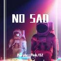 NO SAD