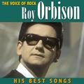 The Voice of Rock, Roy Orbison His Best Songs