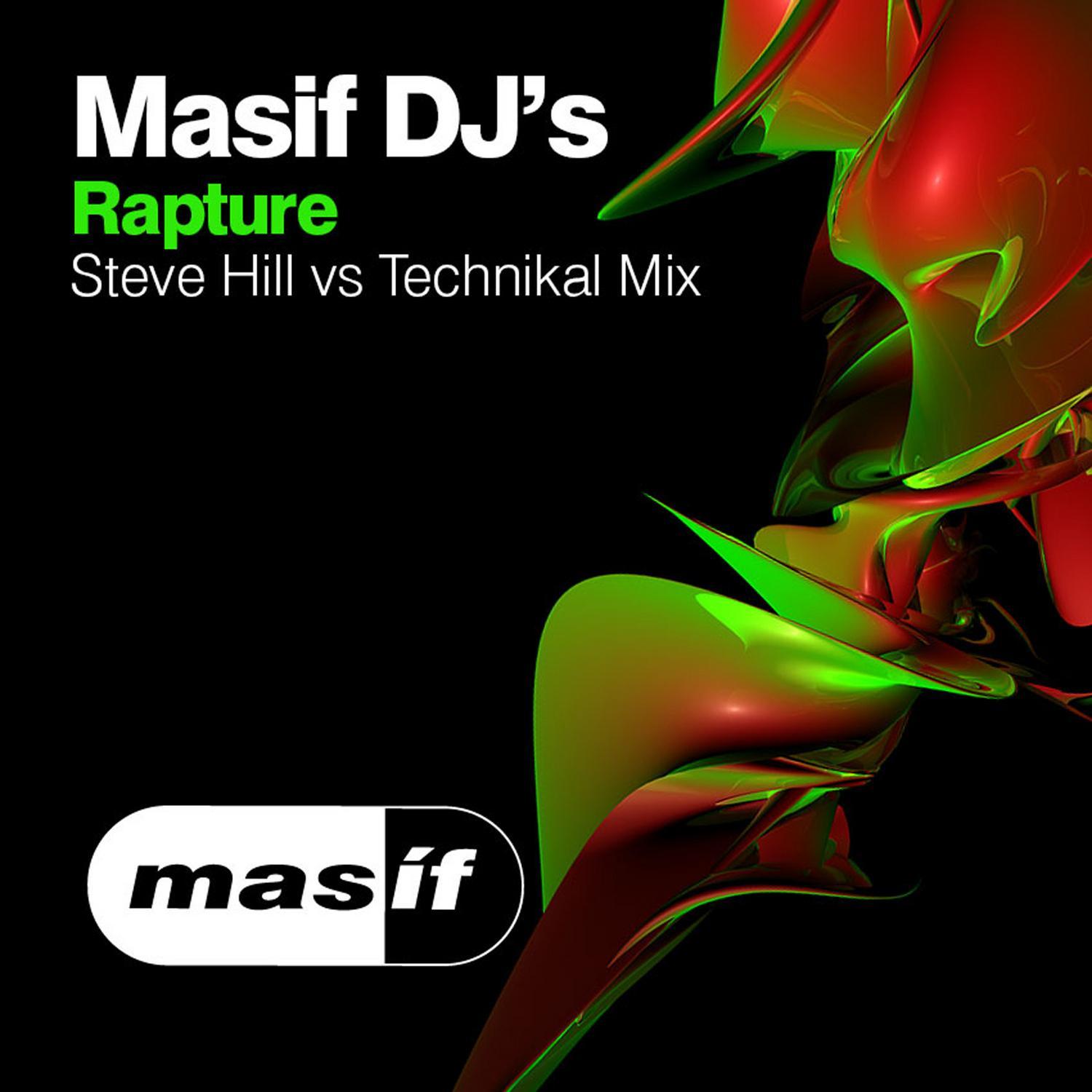 Rapture (Steve Hill vs Technikal Mix)
