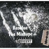 Residue Mixtape
