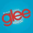 Hold On (Glee Cast Version) - Single