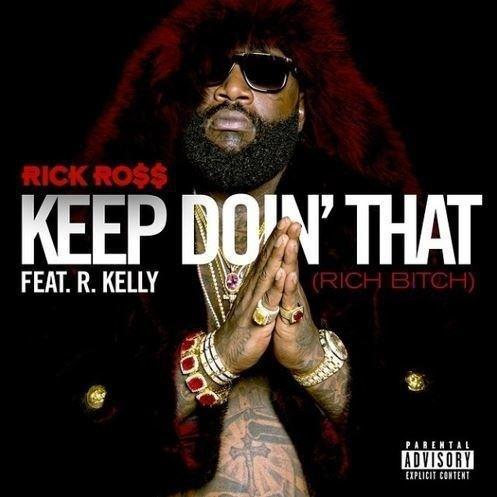Keep Doin' That (Rich *****)